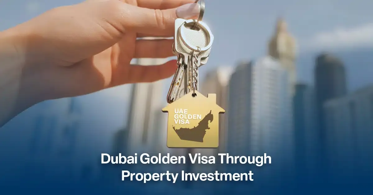 UAE Golden Visa Through Property Investment: 2026 Complete Guide